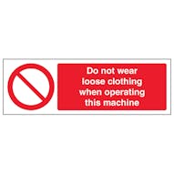 Do Not Wear Loose Clothing When Operating - Landscape