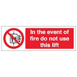 In The Event Of Fire Do Not Use This Lift Landscape- Super-Tough Rigid Plastic