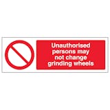 Unauthorised Persons Grinding Wheels - Landscape