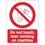 Do Not Touch Men Working On Machine - Portrait