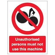 Unauthorised Persons To Not Use This Machine