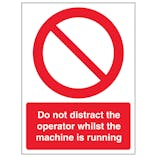 Do Not Distract The Operator While - Portrait