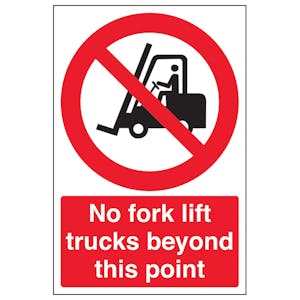 No Fork Lift Trucks Beyond This Point - Super-Tough Rigid Plastic