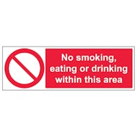 No Smoking, Eating Or Drinking Within This Area