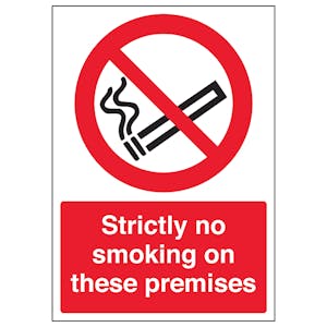 Strictly No Smoking On These Premises - A4