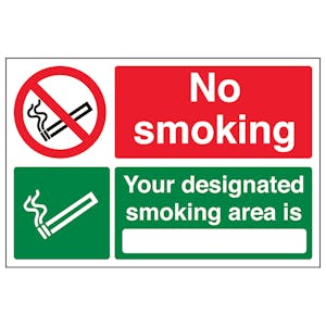 No Smoking Your Designated Smoking Area