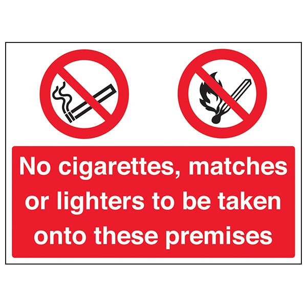 No Cigarettes / Matches / Lighters On Premises Prohibition Signs Safety Signs Safety Signs