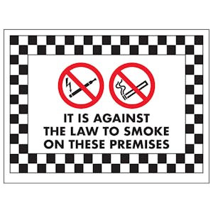 It Is Against the Law To Smoke On These Premises