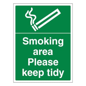 Smoking Area Please Keep Tidy - Portrait