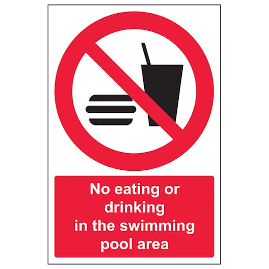 No Eating Or Drinking In The Swimming Pool Area Portrait Mandatory
