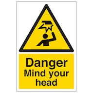 Danger Mind Your Head - Portrait - Removable Vinyl