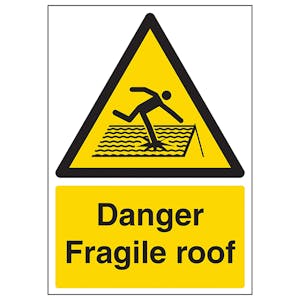 Danger Fragile Roof - A4