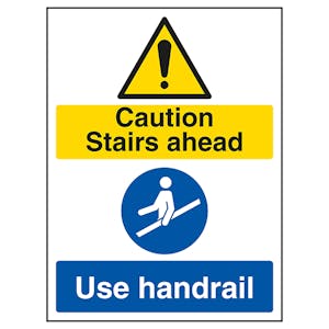 Caution Stairs Ahead / Use Handrail - Super-Tough Rigid Plastic