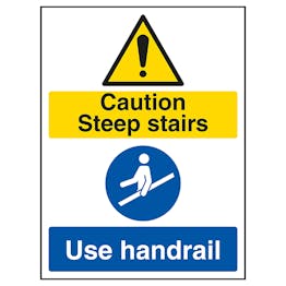 Caution Steep Stairs / Use Handrail 