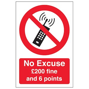 No Excuse Mobile Phone £200 Fine And 6 Points - Portrait