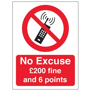 No Excuse Mobile Phone £200 Fine And 6 Points - Portrait