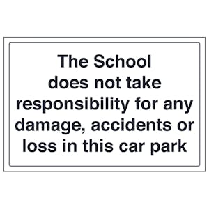 The School Does Not Take Responsibility