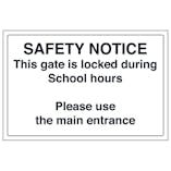 This Gate Is Locked During School Hours