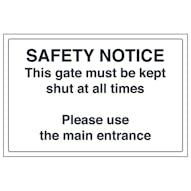 This Gate Must Be Kept Shut At All Times