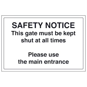This Gate Must Be Kept Shut At All Times
