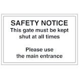 This Gate Must Be Kept Shut At All Times