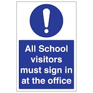 All School Visitors Must Sign In At Office