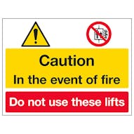 Caution In The Event of Fire / Do Not Use Lifts