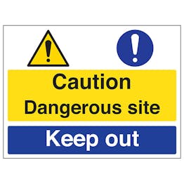 Caution / Dangerous Site / Keep Out
