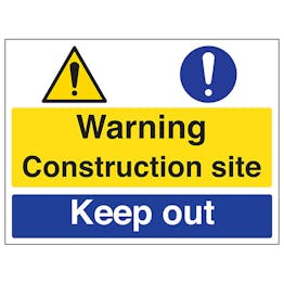 Warning / Construction Site / Keep Out