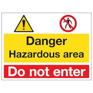 Danger / Hazardous Area / Do Not Enter