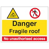 Danger / Fragile Roof / No Unauthorised Access