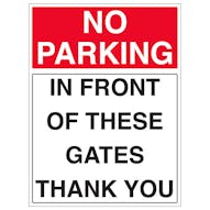 No Parking - In Front Of These Gates Thank You - Portrait