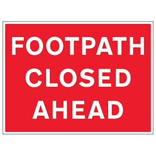 Footpath Closed Ahead