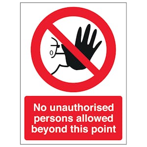 No Unauthorised Persons Allowed Beyond This Point - Window Sticker