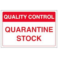 Quality Control - Quarantine Stock