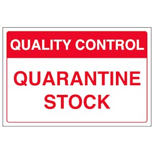 Quality Control - Quarantine Stock