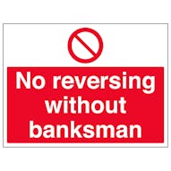 No Reversing Without Banksman