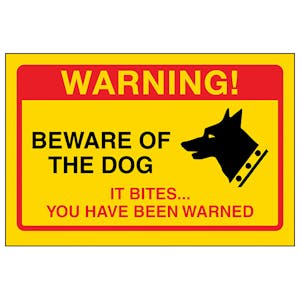Yellow Beware Of The Dog, It Bites...