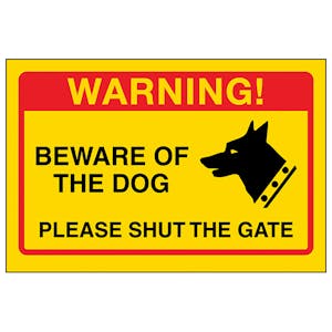Yellow Beware Of The Dog, Please Shut The Gate