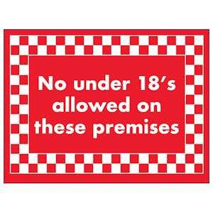 No Under 18's Allowed On These Premises