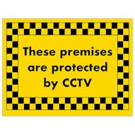 These Premises are Protected by CCTV