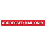 Addressed Mail Only, Letter Box Sticker