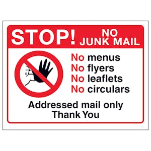Stop! No Junk Mail - No Menus, No Flyers, No Leaflets, No Circulars...