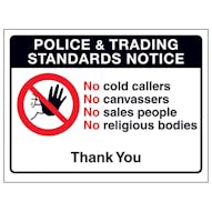 Police & Trading Standards Notice, No Cold Callers...Thank You