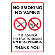 No Smoking No Vaping It Is Against The Law To Smoke On These Premises Thank You
