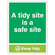 A Tidy Site Is A Safe Site, Keep Tidy - Portrait