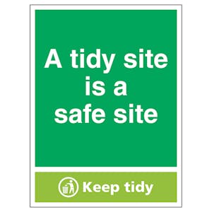A Tidy Site Is A Safe Site, Keep Tidy - Portrait