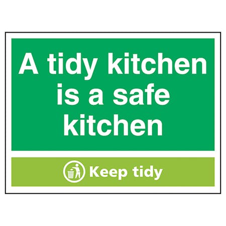 A Tidy Kitchen Is A Safe Kitchen, Keep Tidy | Waste Signs | Recycling ...