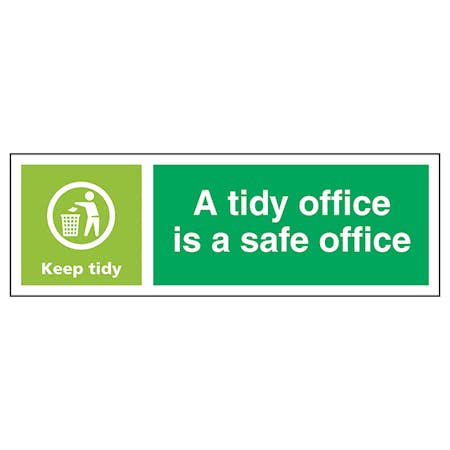 A Tidy Office Is A Safe Office, Keep Tidy | Waste Signs | Recycling ...