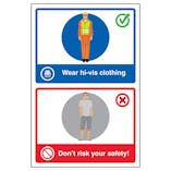 Wear Hi-Vis Clothing / Don't Risk Your Safety! Poster
